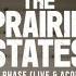 The Prairie States Rebel Phase Live And Acoustic