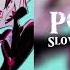 Poison Slowed Reverb Hazbin Hotel