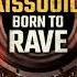 Maissouille Born To Rave 2016