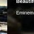 Eminem Beautiful Extended