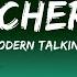 1 Hour Modern Talking Cheri Cheri Lady Lyrics 1 Hour Lyrics For All