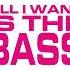 Mousse T All I Want Is The Bass Extended Mix