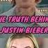 THE TRUTH BEHIND JUSTIN BIEBER