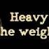 Memphis May Fire Heavy Is The Weight Lyrics On Screen