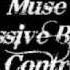 Muse SuperMassive Black Hole Phones Control Volta Remix