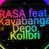 Rasa Feat Kavabanga Depo Kolibri фіолетаво