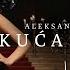 ALEKSANDRA PRIJOVIC KUCA STRAVE OFFICIAL VIDEO