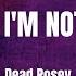 Lyrics Sorry I M Not Dead By Dead Posey