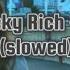 Masri Ricky Rich Alby Ydo2 SLOWED