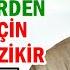 ALLAH A YAPILAN HAMDLERİN TÜMÜNÜ BİRDEN YAPMAK İÇİN OKUNACAK FAZİLETLİ ZİKİR