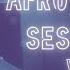 Afro House Sessions Vol 1 2 Hours By ReMan