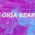 Giga Bear