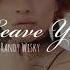 Lola Jane Leave You Ft Randy Wisky Allan Z Bootleg