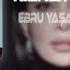 Ebru Yaşar Siyam Zeyd Kafamın İçi Alev Alev Ferhat Güneş Remix