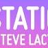 Steve Lacy Static Lyrics