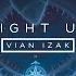 Vian Izak Light Up Official Audio