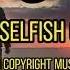 Asia Cruise Selfish THBD Remix No Copyright Music