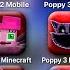 Poppy Playtime Chapter 1 2 3 Mobile VS Minecraft VS Roblox Poppy Playtime Chapter 3 Mobile Full