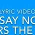 I Say No Heathers Lyric Video