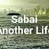 Sabai Another Life Official Music Lyric Video