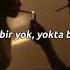 Dedublüman Sen Bilmezsin Sözleri Lyrics