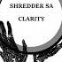 Shredder SA Clarity Shredded Mix Afro House Source Afrohouse