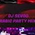 DJ SEVOO ARABIC MIX 2022 PARTT 2