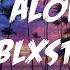 Blxst Be Alone Lyrics Video