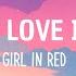 Girl In Red We Fell In Love In October Lyrics