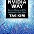 Review The Nvidia Way Jensen Huang And The Making Of A Tech Giant Tae Kim Summarized