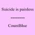 Suicide Is Painless