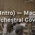 2009 Intro By Mac Miller Orchestral Cover
