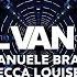 Paul Van Dyk Emanuele Braveri Ft Rebecca Louise Burch Escape Reality Tonight