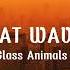 Heat Waves Glass Animals Tiktok Remix Sometimes All I Think About Is You