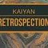 Kaiyan Retrospection