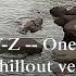 Djeff Z One Day Chillout Vers Best Chillout Ambient Relax Deep Music