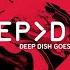 Say Hello Deep Dish Goes Peak Extended Remix