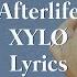 Afterlife XYLØ Lyrics