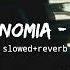 Electronomia Energy Slowed Reverb Slowed Reverb Musics Ncs Release