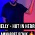 Nelly Hot In Herre Ammaroff Remix Follow Instagram Djammaroff Ammaroff Techhouse