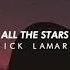 Kendrick Lamar SZA All The Stars Slowed Reverb