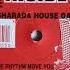 Sharada House Gang Let The Rhythm Move You Extended Mix