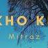 MITRAZ Kho Ke Official Audio