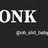 Oh Shit Baby FONK