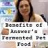 Answer S Pet Food Alyssa Explains Benefits Of Fermented Raw Dog Food Rawpetfood Fermentedfood