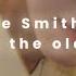 The Smiths Back To The Old House Speed Up