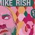 Mike Rish Rise Original Mix