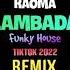 Kaoma Lambada Funky House Remix Tiktok 2023 DJ抖音版 Fk House Tiktok Douyin
