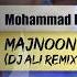 Mohammad Heshmati Majnoon Naboodam Remix Dj Ali Remix