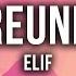 ELIF FREUNDE Lyrics